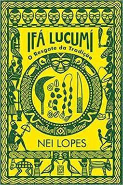 IFA LUCUMI: O RESGATE DA TRADIÇAO