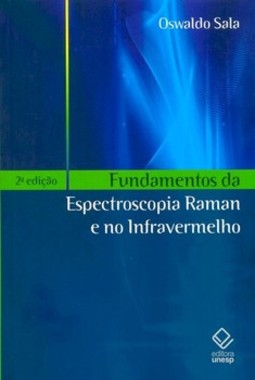 Fundamentos da espectroscopia raman e no infravermelho - 2ª edição