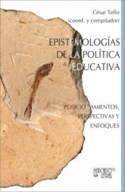 Epistemologías de la política educativa: posicionamientos, perspectivas y enfoques