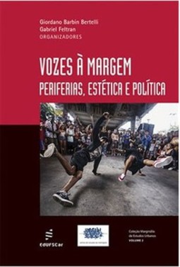 Vozes à margem: periferias, estética e política