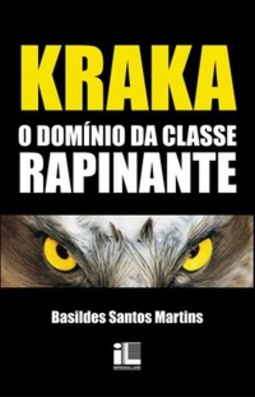 Kraka - O domínio da classe rapinante