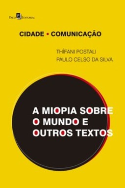 A miopia sobre o mundo e outros textos