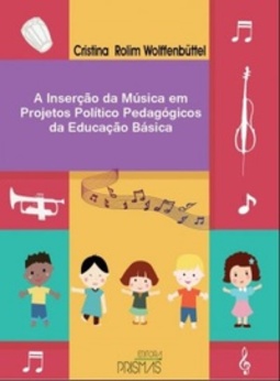 A inserção da Música em Projetos Político Pedagógicos da Educação Básica