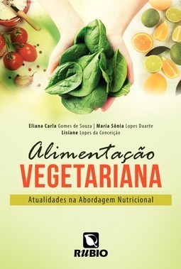 Alimentação vegetariana: Atualidades na abordagem nutricional