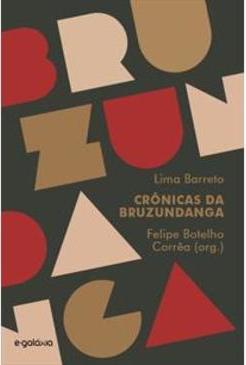CRONICAS DA BRUZUNDANGA: A LITERATURA...BARRETO