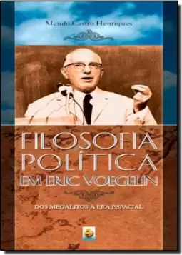 Filosofia Politica Em Eric Voegelin