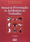 Manual de prevenção de acidentes do trabalho: Aspectos técnicos e legais