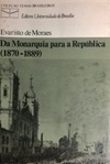 Da Monarquia para a República (1870 - 1889) (Temas Brasileiros #57)