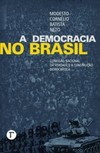 A democracia no Brasil: Comissão Nacional da Verdade e a construção democrática