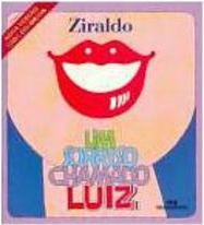Sorriso Chamado Luiz, Um