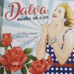 Dalva, minha vó e eu