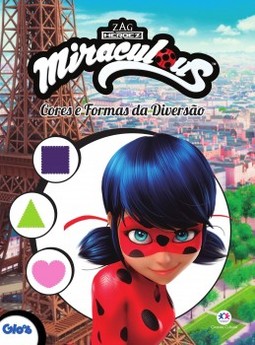 Miraculous Ladybug: Cores e formas da diversão