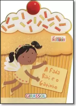 Fadinhas Cheirosas - A Fada Bibi E O Gatinho