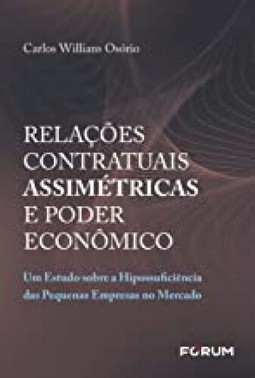 Relações Contratuais Assimétricas e Poder Econômico