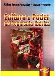 Cultura e Poder na Península Ibérica