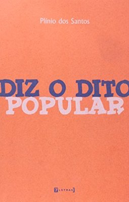 Diz o Dito Popular