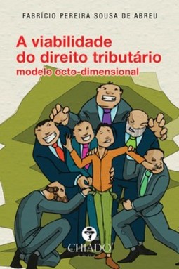 A viabilidade do direito tributário modelo octo-dimensional