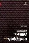 Sociologia do crime e da violência
