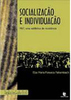 Socialização e Individuação: MST, uma Estilística de Resistência