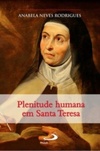 Plenitude humana em Santa Teresa