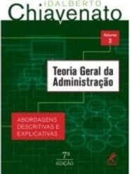 Teoria geral da administração: abordagens descritivas e explicativas