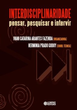 Interdisciplinaridade: pensar, pesquisar e intervir