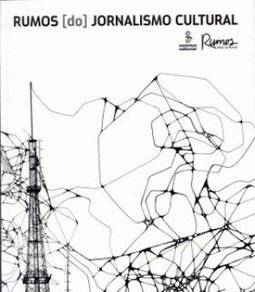 Rumos [do] Jornalismo Cultural