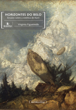 Horizontes do belo: ensaios sobre a estética de Kant