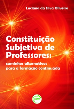 Constituição subjetiva de professores: caminhos alternativos para a formação continuada