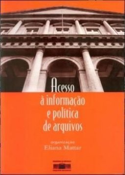 Acesso à informação e política de arquivos