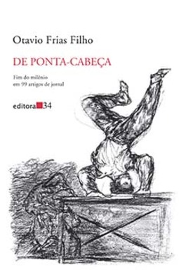 De ponta-cabeça: fim do milênio em 99 artigos de jornal