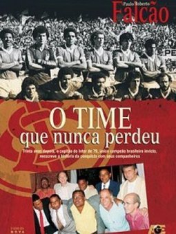 O TIME QUE NUNCA PERDEU