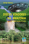 Discos voadores na Amazônia: A Operação Prato