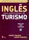Inglês para profissionais de turismo: English for tourism - Um método especialmente desenvolvido para a área de turismo