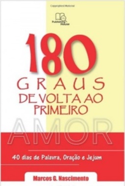 180 Graus de Volta ao Primeiro Amor