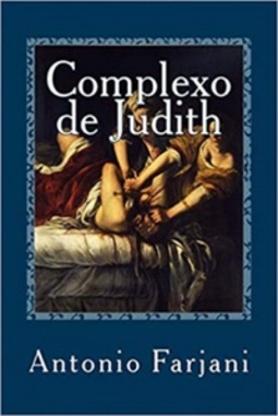 Complexo de Judith: o arquétipo da amante fatal