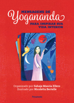 Mensagens de Yogananda: para inspirar sua vida interior