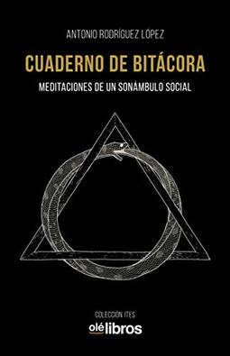 Cuaderno de bitácora: Meditaciones de un sonámbulo social: 24