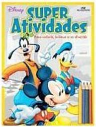 Super Atividades: para Colorir, Brincar e se Divertir