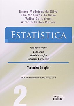 Estatística: Para os cursos de economia, administração, ciências contábeis