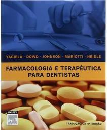 Farmacologia e Terapêutica Para Dentistas