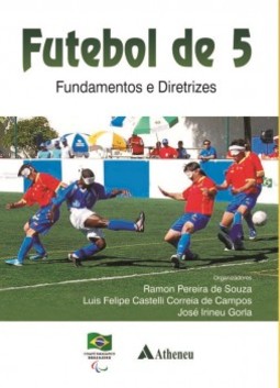 Futebol de 5: fundamentos e diretrizes