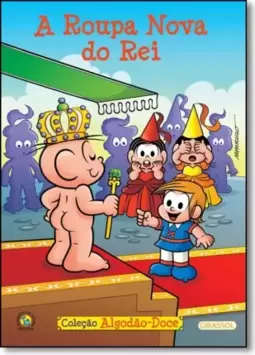Turma da Mônica - algodão doce - a roupa nova do rei