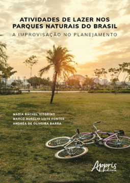 Atividades de lazer nos parques naturais do Brasil: a improvisação no planejamento