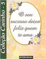 Seu Sucesso Deixa Feliz Quem Te Ama, O  - Vol. 5