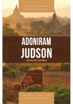 Adoniram Judson (Série Heróis Cristãos Ontem & Hoje)