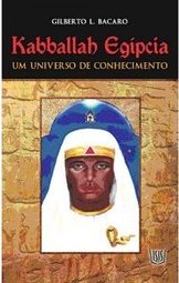 KABBALLAH EGIPCIA UM UNIVERSO DE CONHECIMENTO