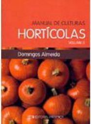 Manual de Culturas Hortícolas - Importado - vol. 2
