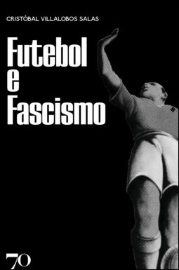 Futebol e fascismo