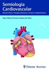 Semiologia cardiovascular: método clínico, principais síndromes e exames complementares